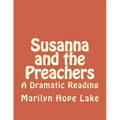 Susanna and the Preachers: A Dramatic Reading