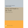 Clear and Simple as the Truth: Writing Classic Prose