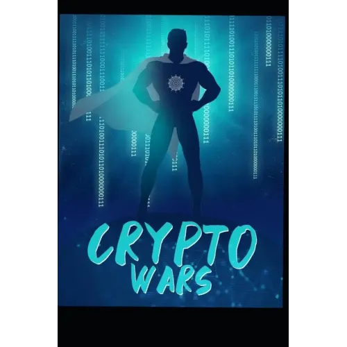 Crypto Wars: The Digital Era Begins..