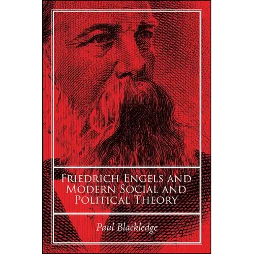 Friedrich Engels and Modern Social and Political Theory