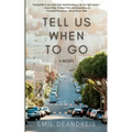 Tell Us When To Go
