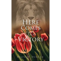 Here Comes The Victory