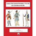 Armies of the American Revolution, 1775 - 1783: Part 2: Great Britain and Her Allies