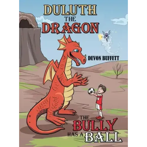 Duluth the Dragon: The Bully Has a Ball