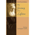 Alfred Russel Wallace: The Journey of a Lifetime