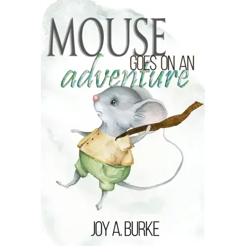 Mouse Goes on an Adventure