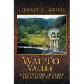 Waipi'o Valley: A Polynesian Journey from Eden to Eden