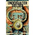 The Underwater Welder