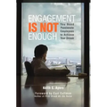 Engagement Is Not Enough: You Need Passionate Employees to Achieve Your Dream