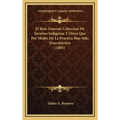 El Bien General, Coleccion De Secretos Indigenas Y Otros Que Por Medio De La Practica Han Sido Descubiertos (1885)
