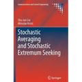 Stochastic Averaging and Stochastic Extremum Seeking