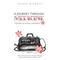 A Journey Through Medicine: Memoirs of a Female Immigrant