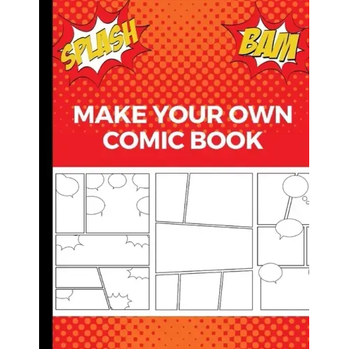 Make Your Own Comic Book: Art and Drawing Comic Strips, Great Gift for Creative Kids - Red