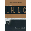 The New H.N.I.C. (Head Niggas in Charge): The Death of Civil Rights and the Reign of Hip Hop