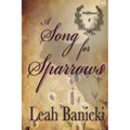 A Song for Sparrows: Western Romance on the Frontier