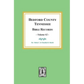 Bedford County, Tennessee Bible Records: Volume #2
