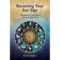 Becoming Your Sun Sign: The Journey from Your Moon to Your Sun