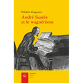 Andre Suares Et Le Wagnerisme