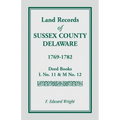 Land Records of Sussex County, Delaware, 1769-1782