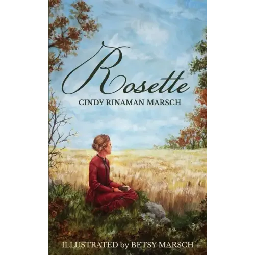 Rosette: A Novel of Pioneer Michigan