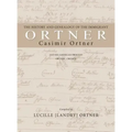 The History and Genealogy of the Immigrant Casimir Ortner