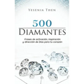 Diamantes: 500 frases de activación, inspiración, y dirección de Dios para tu corazón