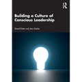 Building a Culture of Conscious Leadership