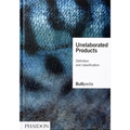 Unelaborated Products: Definition and Classification
