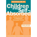 Children of the Self-Absorbed: A Grown-Up's Guide to Getting Over Narcissistic Parents