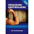 Preaching for Bodybuilding: Integrating Doctrine and Expository Preaching for the 21st Century