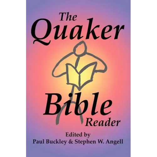 The Quaker Bible Reader