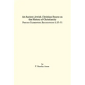 An Ancient Jewish Christian Source on the History of Christianity: Pseudo-Clementine Recognitions 1.27-71