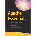Apache Essentials: Install, Configure, Maintain