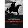 Masculinities in American Western Films: A Hyper-Linear History