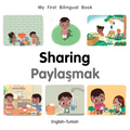 My First Bilingual Book-Sharing (English-Turkish)