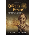 The Queen's Pirate: Sir Francis Drake and the Golden Hind