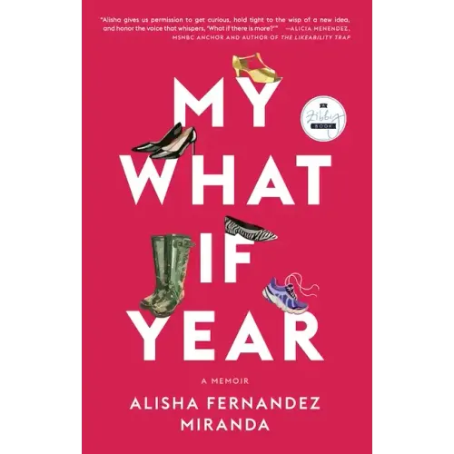 My What If Year: A Memoir