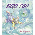 Shoo Fly!