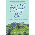 Balls to MS: 20 Years of Discovering Your Body Hates You