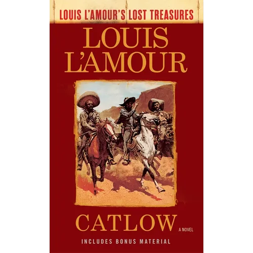 Catlow (Louis L'Amour's Lost Treasures)