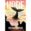 Hope Always Rises