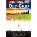 Surviving Off Off-Grid: Decolonizing the Industrial Mind