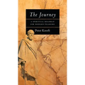 The Journey: A Spiritual Roadmap for Modern Pilgrims
