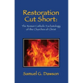 Restoration Cut Short: The Roman Catholic Eschatology of the Churches of Christ