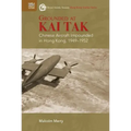 Grounded at Kai Tak: Chinese Aircraft Impounded in Hong Kong, 1949-1952