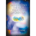 Omni Reveals the Four Principles of Creation