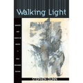 Walking Light: Memoirs and Essays on Poetry