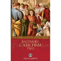 Baltimore Catechism Two: Volume 2
