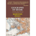 Geography of Shame: A Fictionalized Memoir