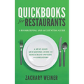 QuickBooks for Restaurants a Bookkeeping and Accounting Guide: A Must-Have QuickBooks Guide for Restaurant Owners and Operators